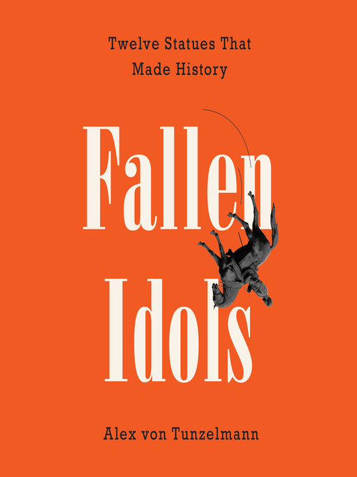 Title details for Fallen Idols by Alex von Tunzelmann - Wait list